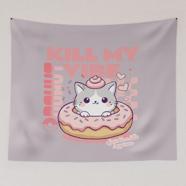 Item preview, Donut Kill My Vibe designed and sold by BaffledSnout.