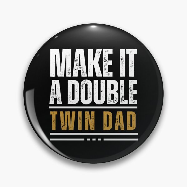 Item preview, Twin Dad Fathers Day Make It A Double Father of Twins  Papa Gift For Husband, Funny New Dad  designed and sold by MotivaChic.