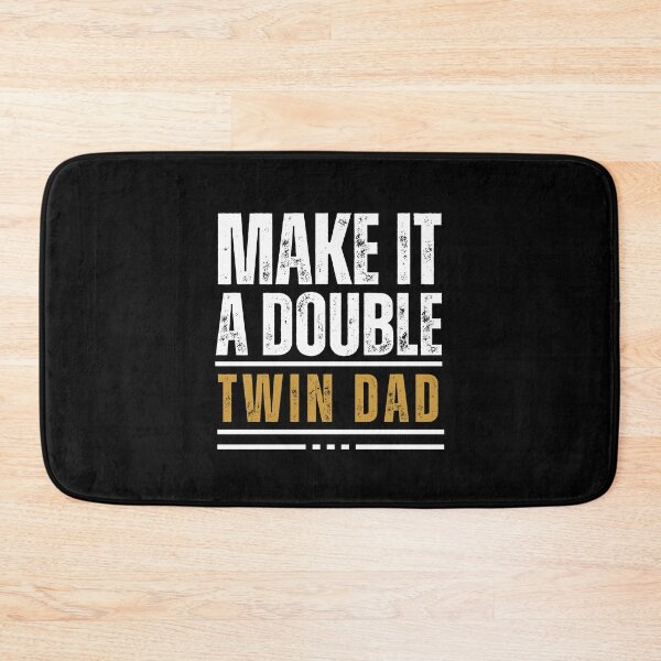 Item preview, Twin Dad Fathers Day Make It A Double Father of Twins  Papa Gift For Husband, Funny New Dad  designed and sold by MotivaChic.