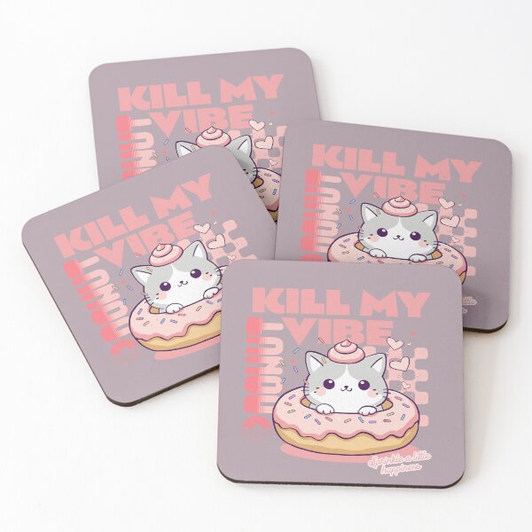 Item preview, Donut Kill My Vibe designed and sold by BaffledSnout.
