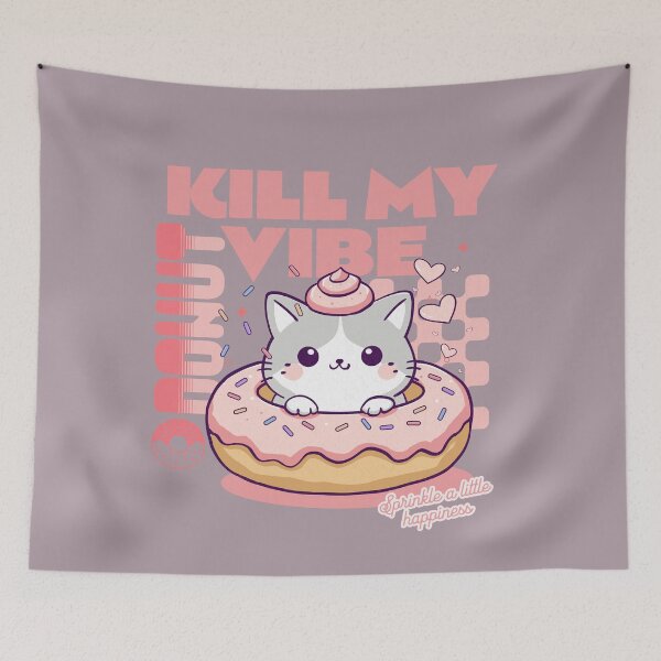 Item preview, Donut Kill My Vibe designed and sold by BaffledSnout.