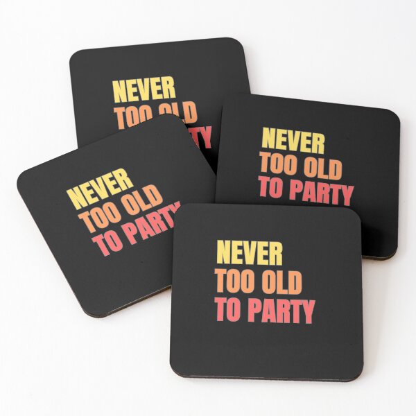 Item preview, Never too Old to Party T Shirt design  designed and sold by ROMICAART.