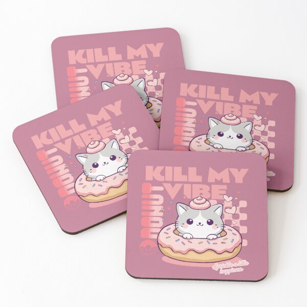 Item preview,  Donut Kill My Vibe designed and sold by BaffledSnout.