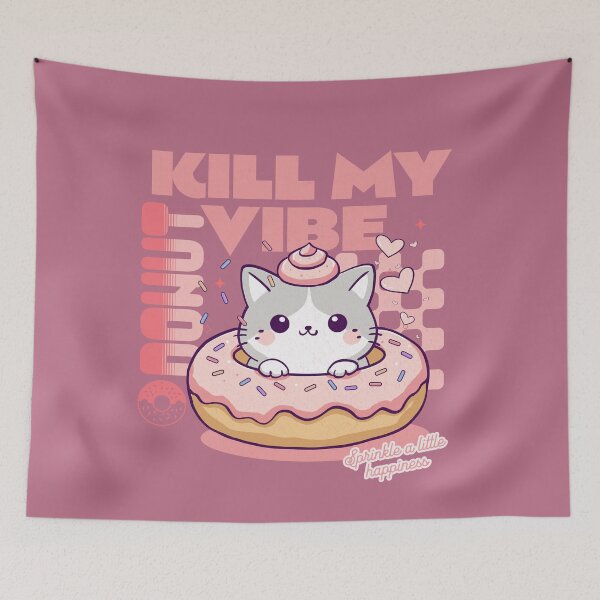Item preview,  Donut Kill My Vibe designed and sold by BaffledSnout.