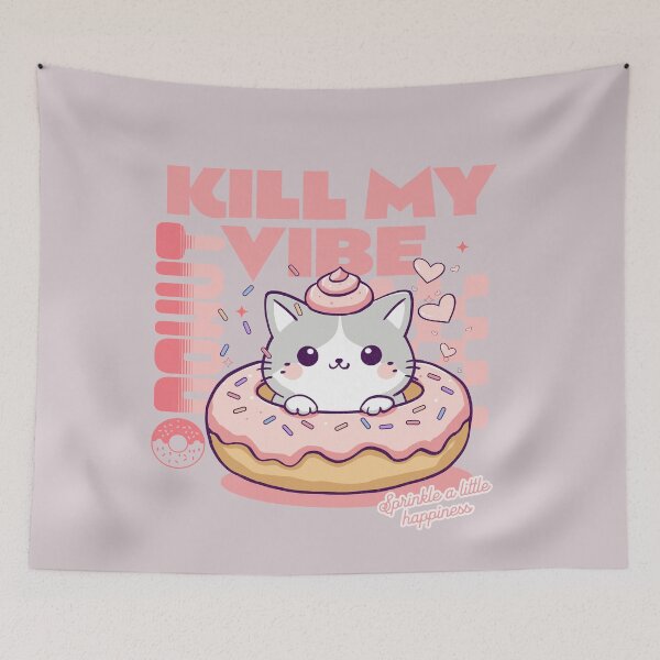 Item preview, Donut Kill My Vibe designed and sold by BaffledSnout.