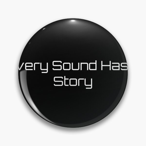 Item preview, Every Sound Has a Story designed and sold by Ninjacatoff.