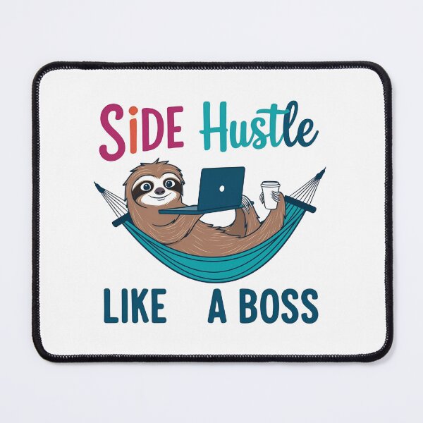 Item preview, Side hustler designed and sold by whatthefoxsays.