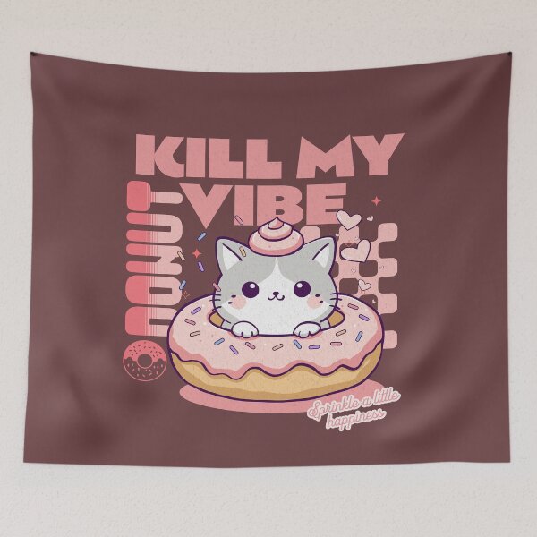 Item preview, Donut Kill My Vibe designed and sold by BaffledSnout.