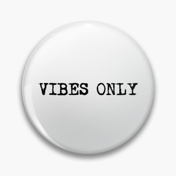 Item preview, VIBES ONLY designed and sold by Ninjacatoff.
