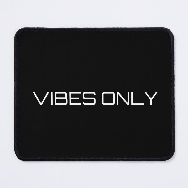 Item preview, VIBES ONLY designed and sold by Ninjacatoff.