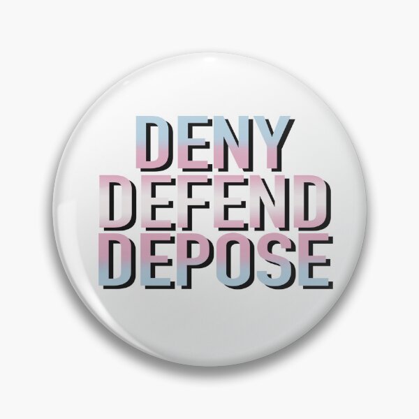 Item preview, Trans Deny Defend Depose designed and sold by lilpunchbuggy.