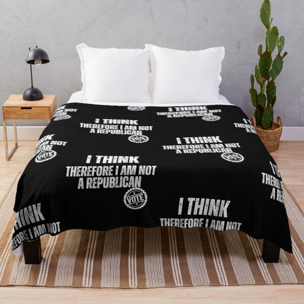 Item preview, I Think Therefore I Am Not A Republican Text Design designed and sold by EarthArtDesigns.