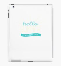 Hello Summer We Missed You iPad-Hülle & Klebefolie
