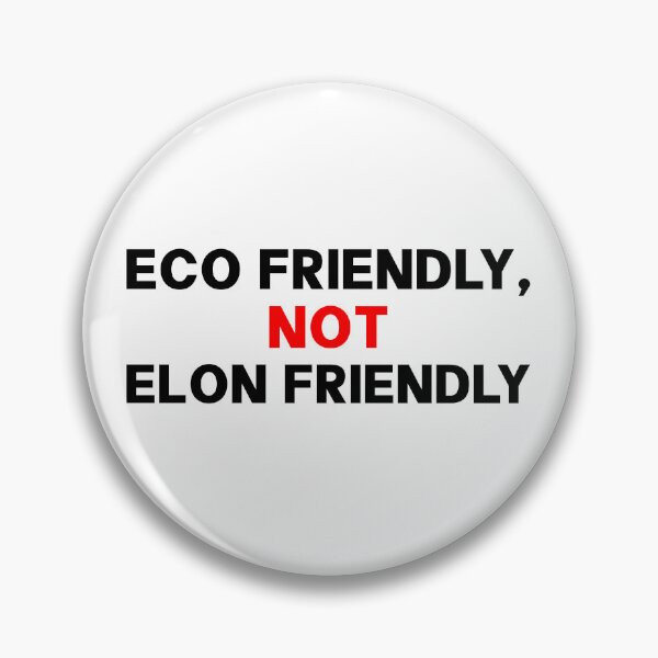 Item preview, Eco Friendly Not Elon Friendly - Anti Elon designed and sold by PixVib.