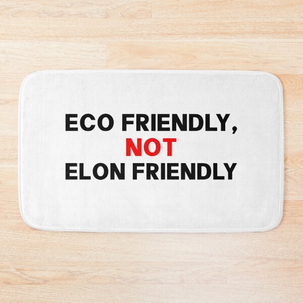 Item preview, Eco Friendly Not Elon Friendly - Anti Elon designed and sold by PixVib.