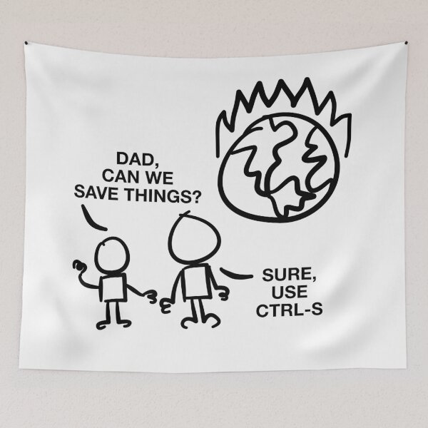 Item preview, Dad Can We Save Things? Sure, Use CTRL-S designed and sold by GetContented.