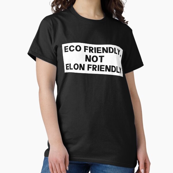 Item preview, Eco Friendly Not Elon Friendly - Anti Musk designed and sold by PixVib.