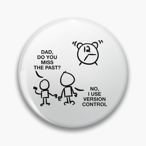 Item preview, Dad Do You Miss the Past? No, I use Version Control designed and sold by GetContented.