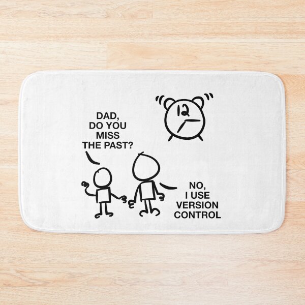 Item preview, Dad Do You Miss the Past? No, I use Version Control designed and sold by GetContented.
