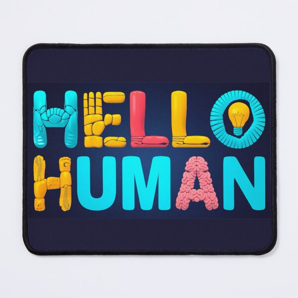 Item preview, Just Say Hello Human designed and sold by sOuRunn.