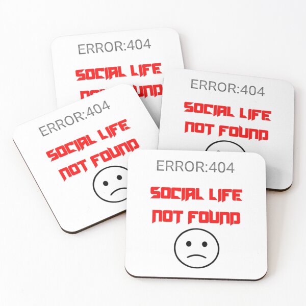 Item preview, Error 404 SOCIAL LIFE NOT FOUND designed and sold by KolinBoy.