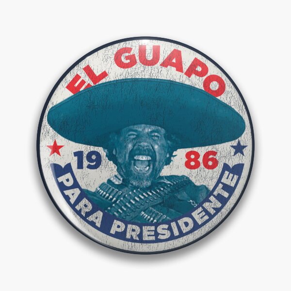 Item preview, El Guapo For President Button Worn designed and sold by Alema Art.
