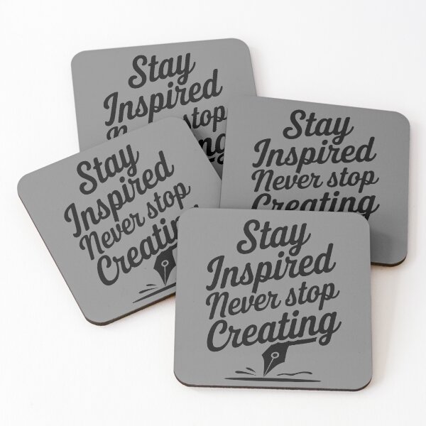 Item preview, Stay Inspired Never Stop Creating designed and sold by thespecialtyhub.