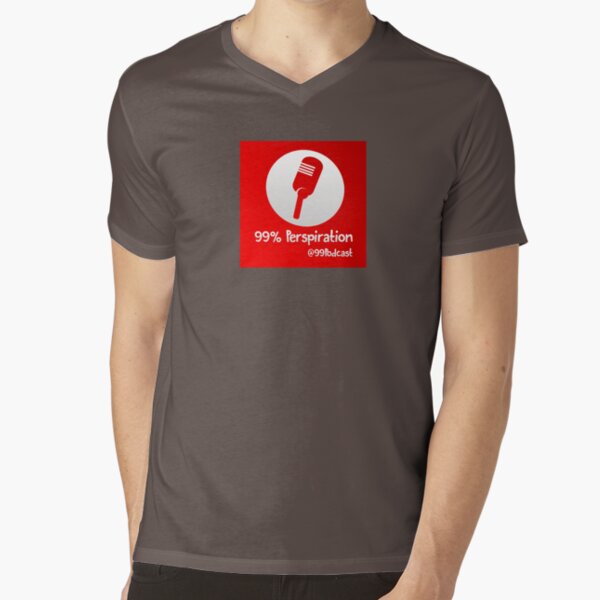 99% Perspiration V-Neck T-Shirt