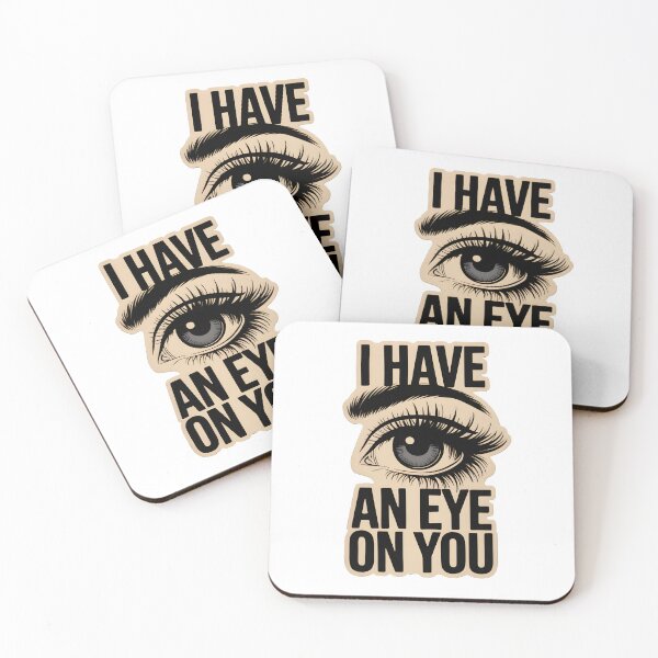 Item preview,  I Have an Eye on You – Always Watching! designed and sold by Vivid Art Zone.