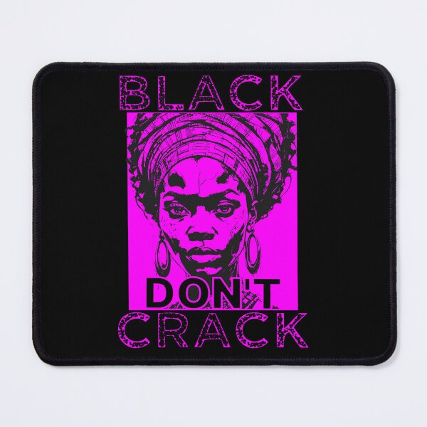 Item preview, BLACK DON'T CRACK FUCHSIA designed and sold by Marni Scofidio Desi9ns.