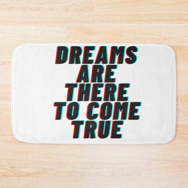 Item preview, Dreams are there to come true designed and sold by FreeFlowSoul.