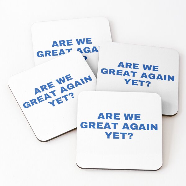 Item preview, Are We Great Again Yet  designed and sold by gillys.