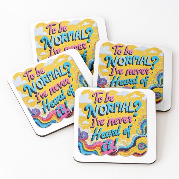 Item preview, To Be Normal? I've Never Heard of It! designed and sold by ChibiLOL.