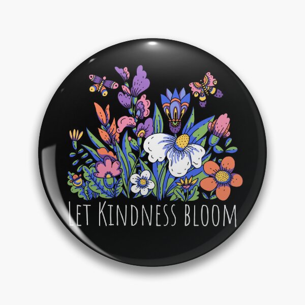 Item preview, Let Kindness Bloom designed and sold by Oreo2020 Creations.