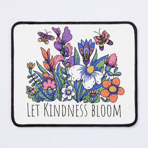 Item preview, Let Kindness Bloom designed and sold by Oreo2020 Creations.