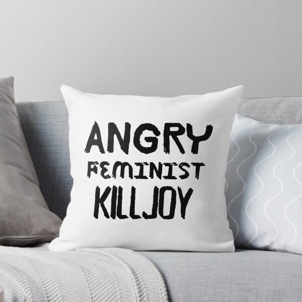 Item preview, Angry Feminist Killjoy designed and sold by OutrageLibrary.