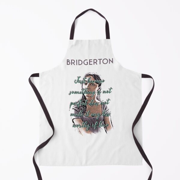 Item preview, Just Because Something Is Not Perfect – Daphne Bridgerton Quote designed and sold by DragonScar.