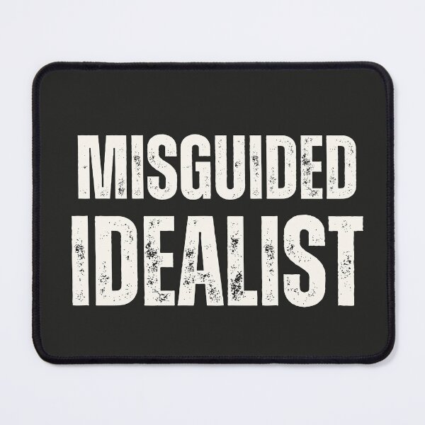 Item preview, Misguided Idealist designed and sold by The-Directory.