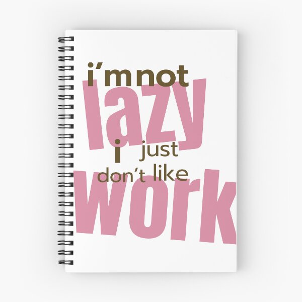 Item preview, I'm not lazy  , Work ? No Thanks designed and sold by KarimXart.