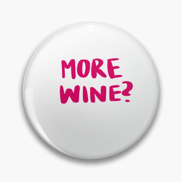 Item preview, More wine? designed and sold by isabssmi.