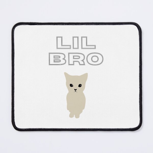 Item preview, LIL BRO - Meme Cat designed and sold by PawliticalDesigns .