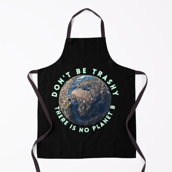 Item preview, earth day 2025 dont be trashy designed and sold by jackoslimited.
