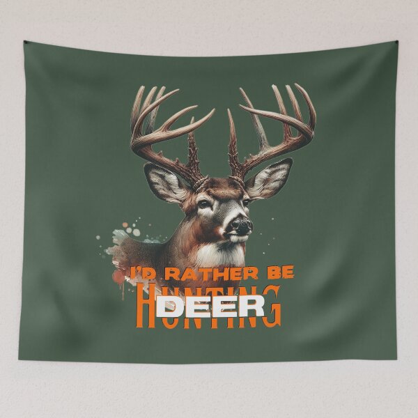 Item preview, I'd Rather Be Whitetail Deer Hunting designed and sold by LifeCrush.