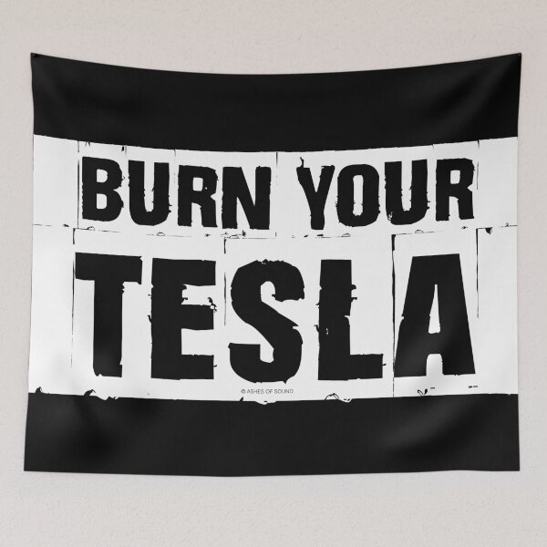 Item preview, BURN YOUR TESLA (White) designed and sold by Ashes of Sound.