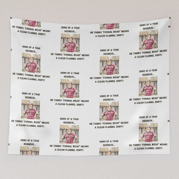 Item preview, Signs of a True Redneck: Formal Wear! Black Text designed and sold by LaughGraphics - Fun Graphics, Serious Laughs!.