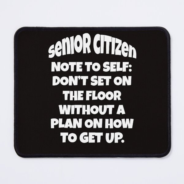 Item preview, Note To Self: Don’t Sit On The Floor Without A Plan On How To Get Up. designed and sold by fantasticdesign.