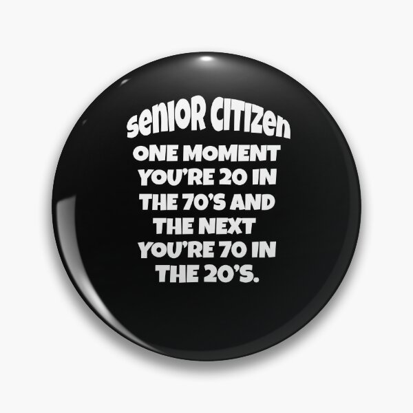Item preview, Funny Senior Citizen Humor One Moment You’re 20 In The 70’s designed and sold by fantasticdesign.