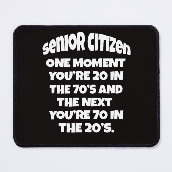 Item preview, Funny Senior Citizen Humor One Moment You’re 20 In The 70’s designed and sold by fantasticdesign.