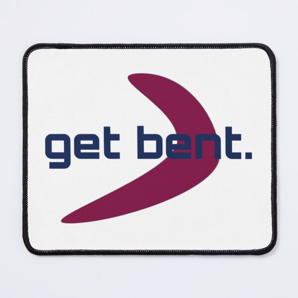 Item preview, Get Bent designed and sold by NotARealGrownUp.