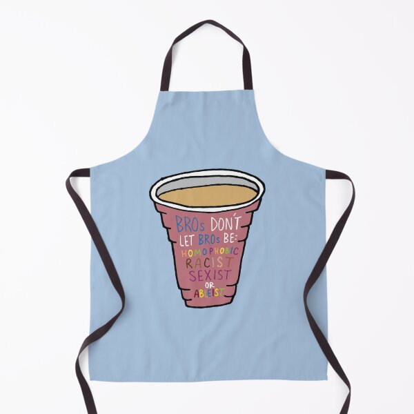 Item preview, Bros Don't Let Bros Be Homophobic, Racist, Sexist, or Ableist designed and sold by Tim Veiga.